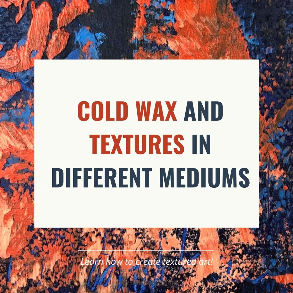 Van cold wax naar textuurschilderen: een nieuwe richting